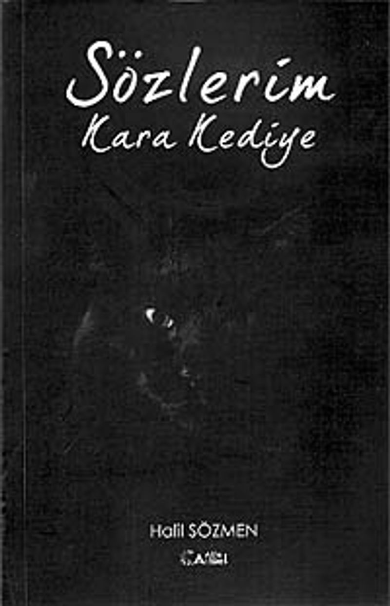 Sözlerim Kara Kediye