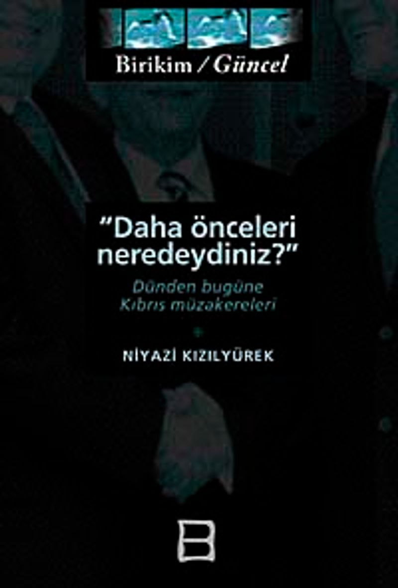 Daha Önceleri Neredeydiniz Dünden Bugüne Kıbrıs Müzakereleri