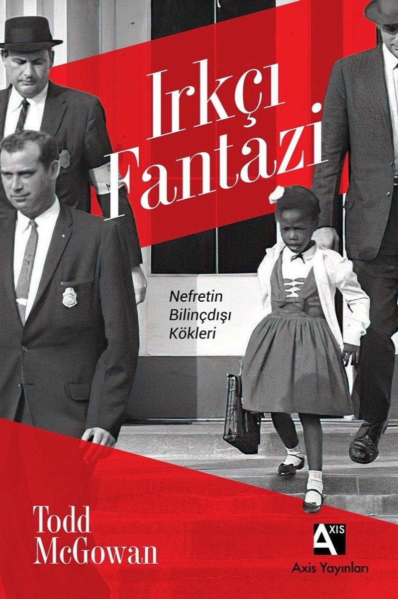 Irkçı Fantazi Nefretin Bilinçdışı Kökleri