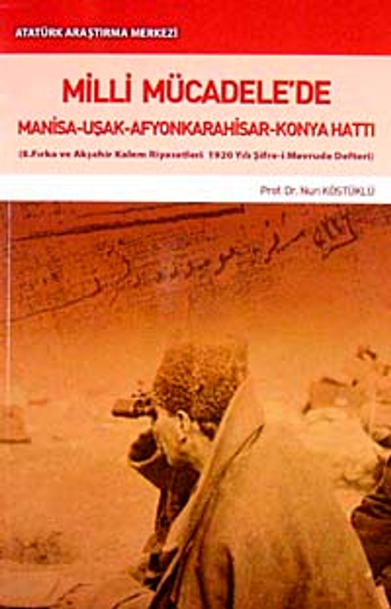 Milli Mücadele de Manisa Uşak Afyonkarahisar Konya Hattı