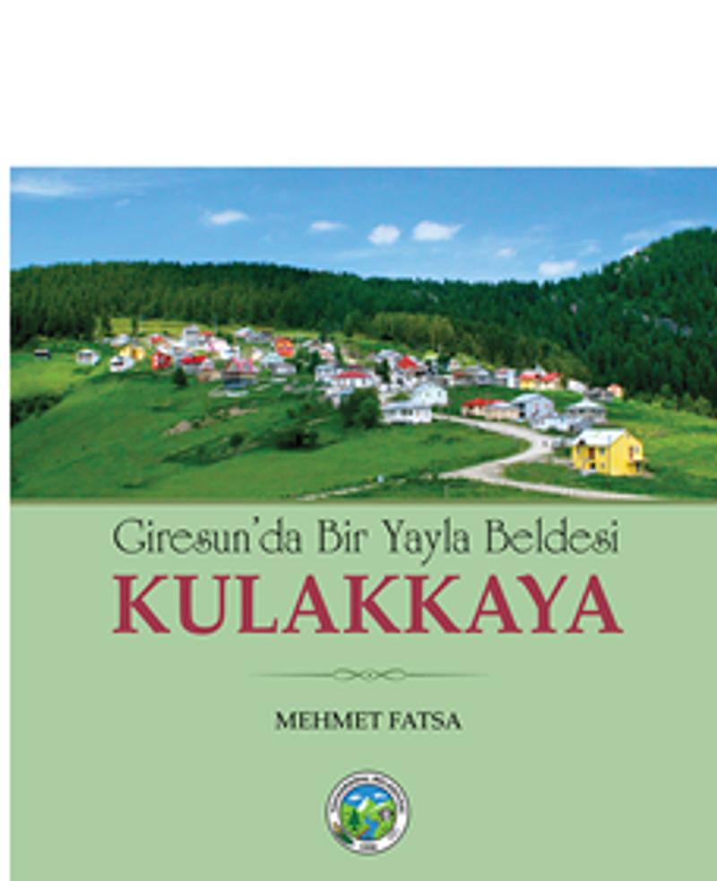 Giresun da Bir Yayla Beldesi Kulakkaya
