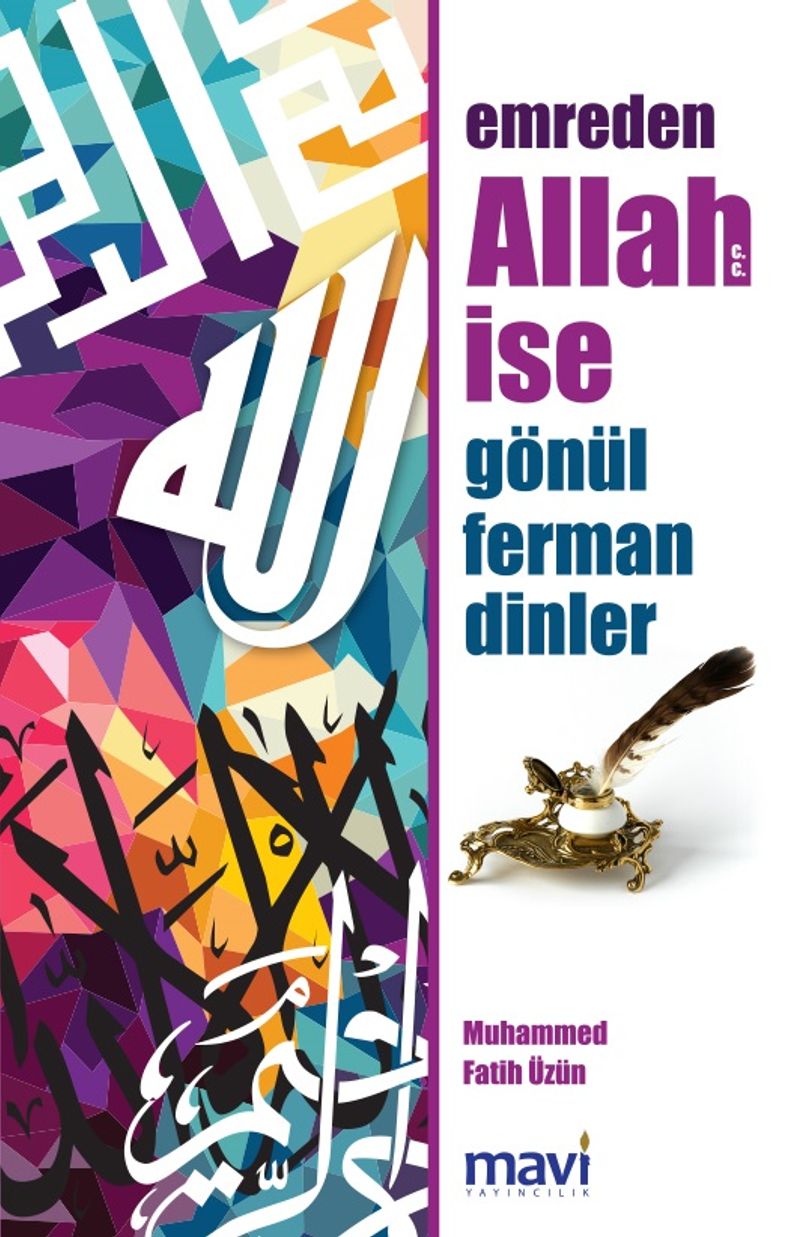 Emreden Allah İse Gönül Ferman Dinler