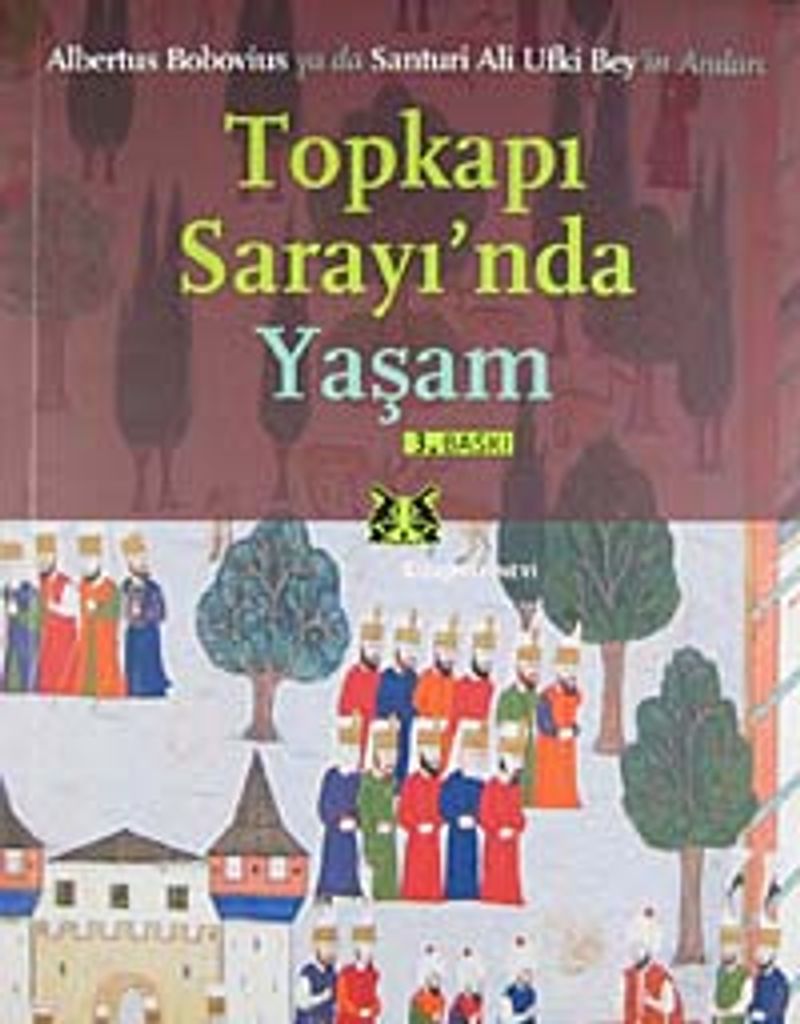 Topkapı Sarayı nda Yaşam