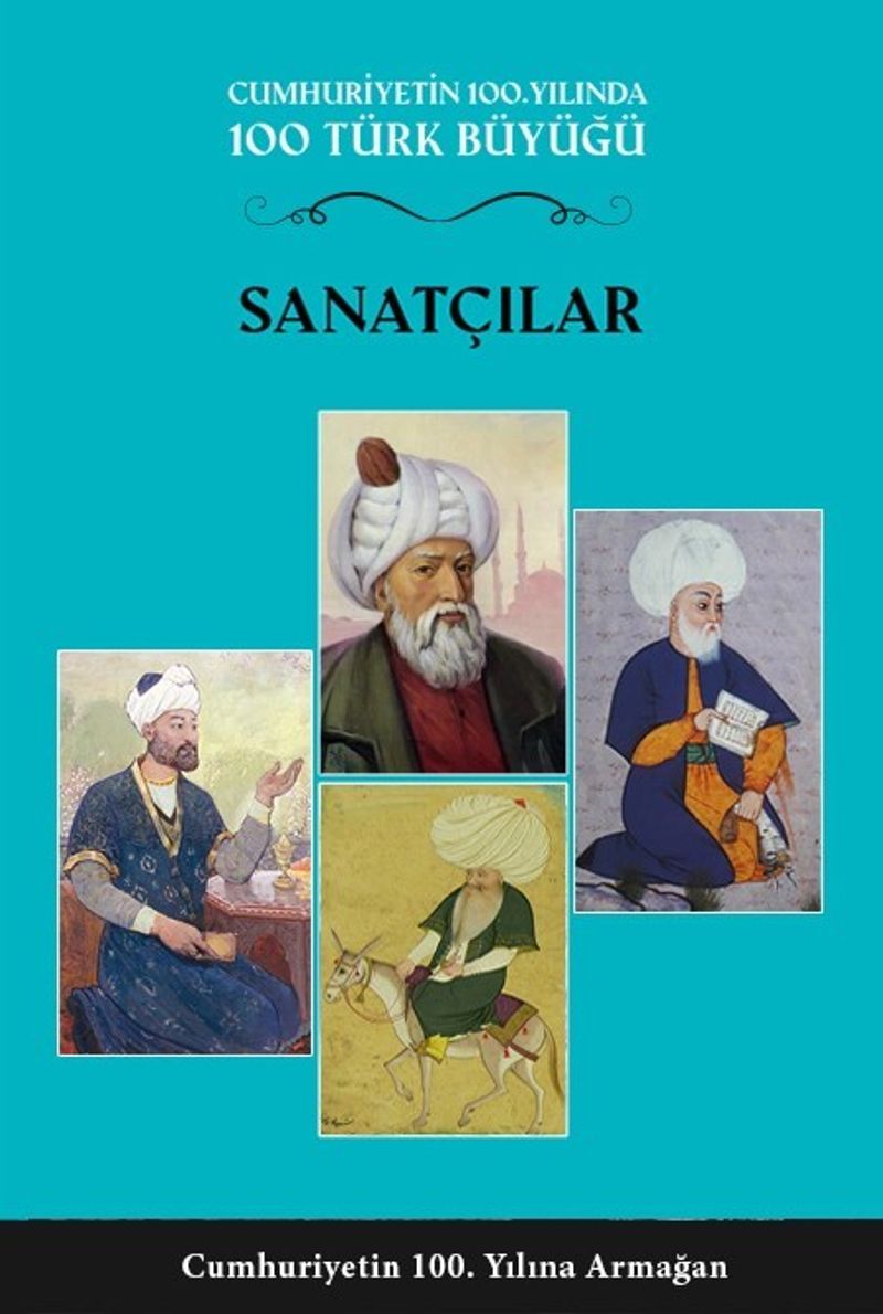Sanatçılar 2 Cilt Cumhuriyetin 100 Yılında 100 Türk Büyüğü