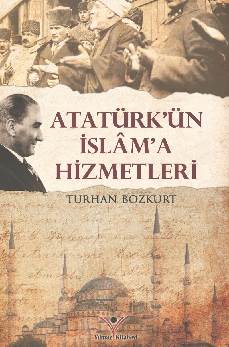 Atatürk ün İslam a Hizmetleri