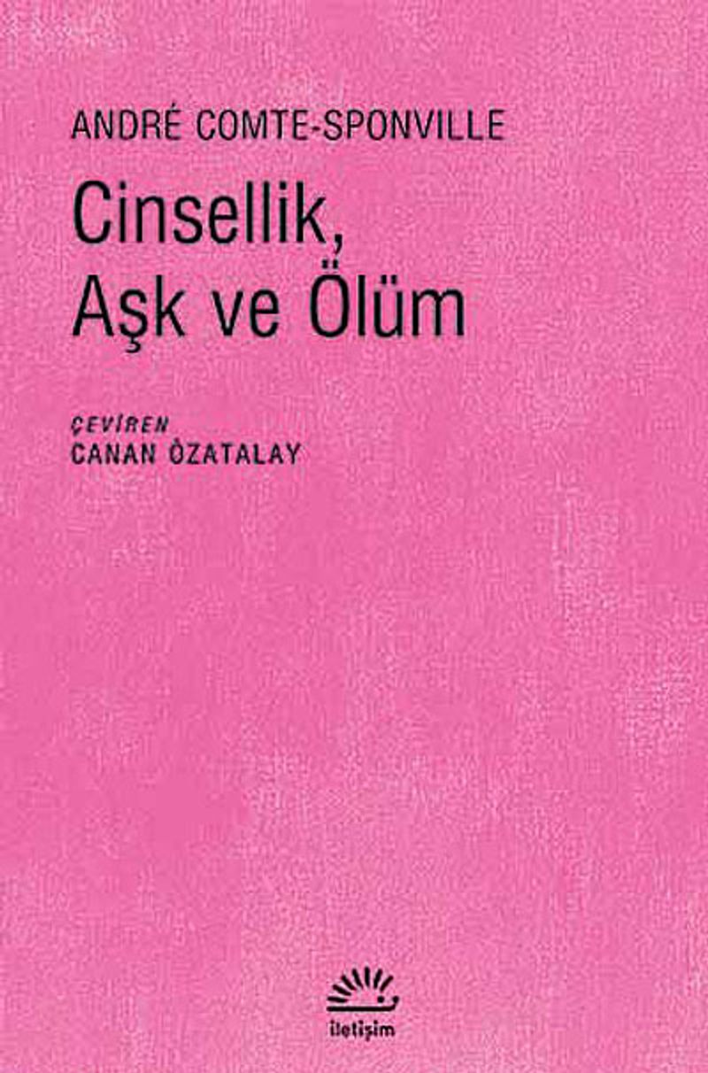 Cinsellik Aşk ve Ölüm