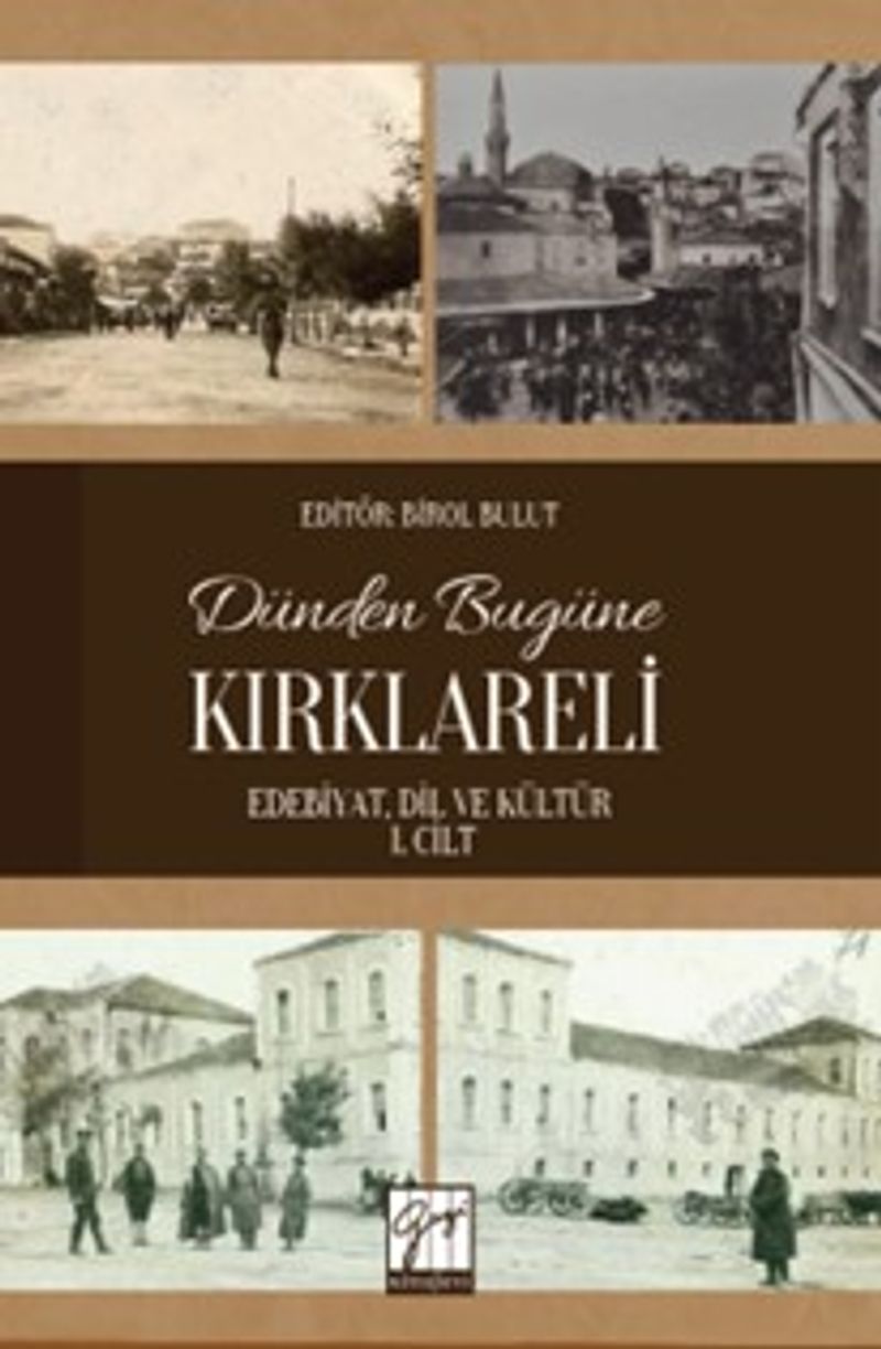 Dünden Bugüne Kırklareli Edebiyat Dil ve Kültür 1 Cilt