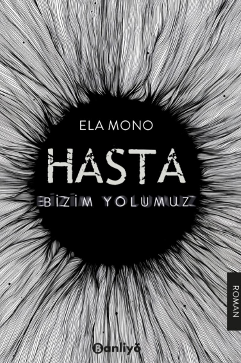 Hasta Bizim Yolumuz