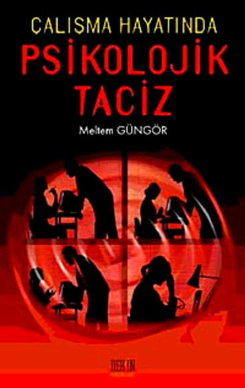 Çalışma Hayatında Psikolojik Taciz