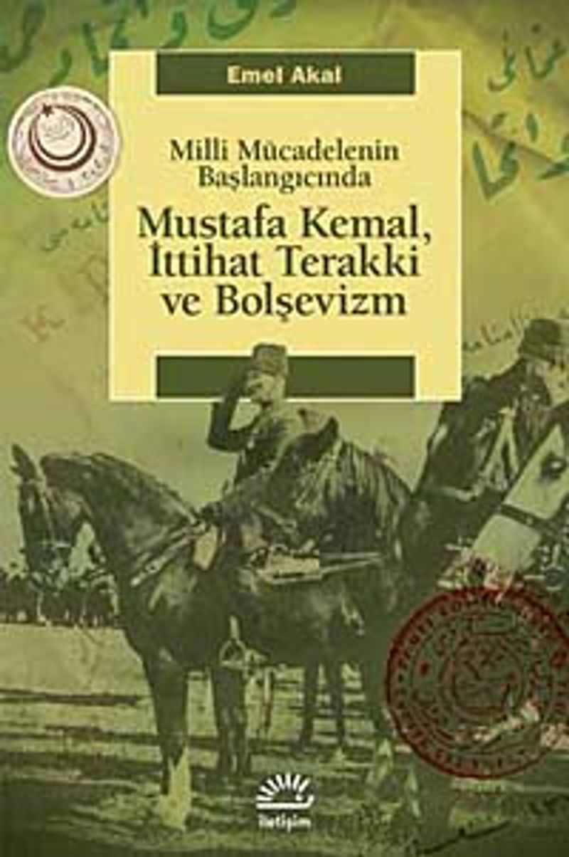 Mustafa Kemal İttihat Terakki ve Bolşevizm