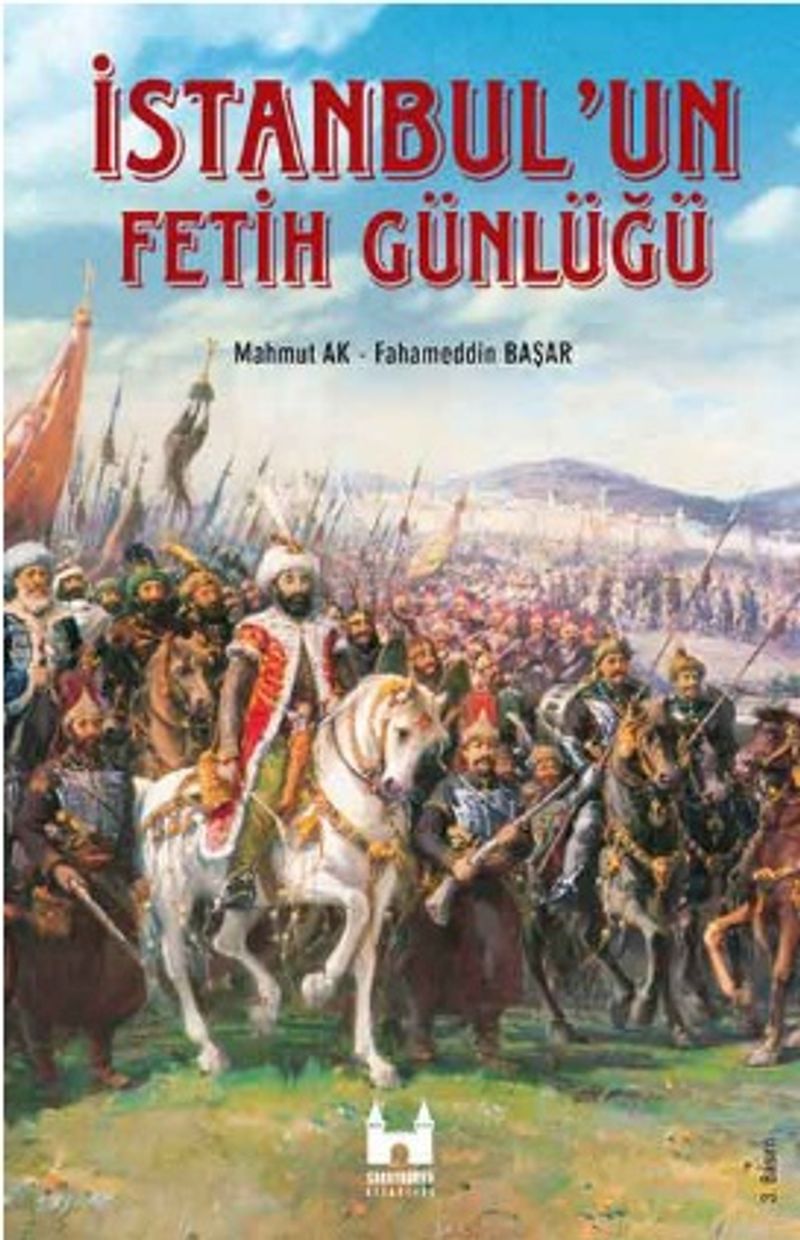 İstanbul un Fetih Günlüğü