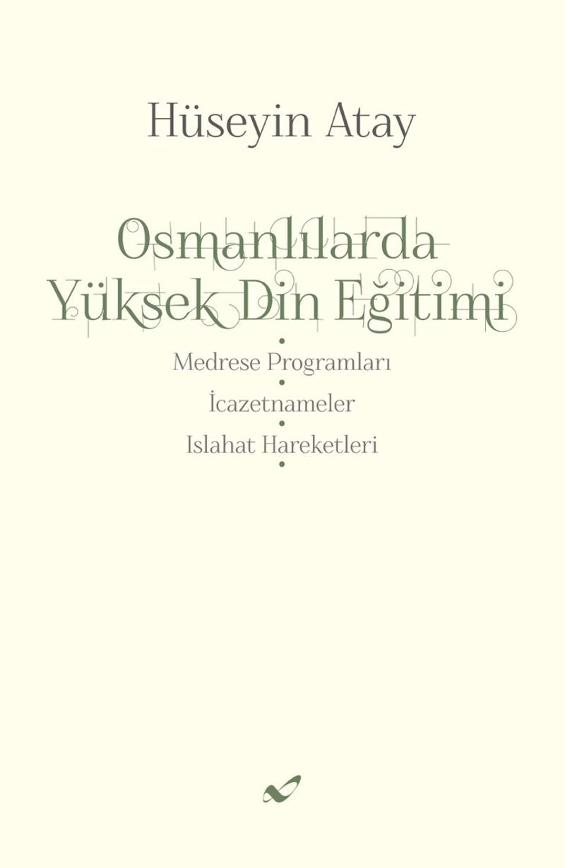 Osmanlılarda Yüksek Din Eğitimi