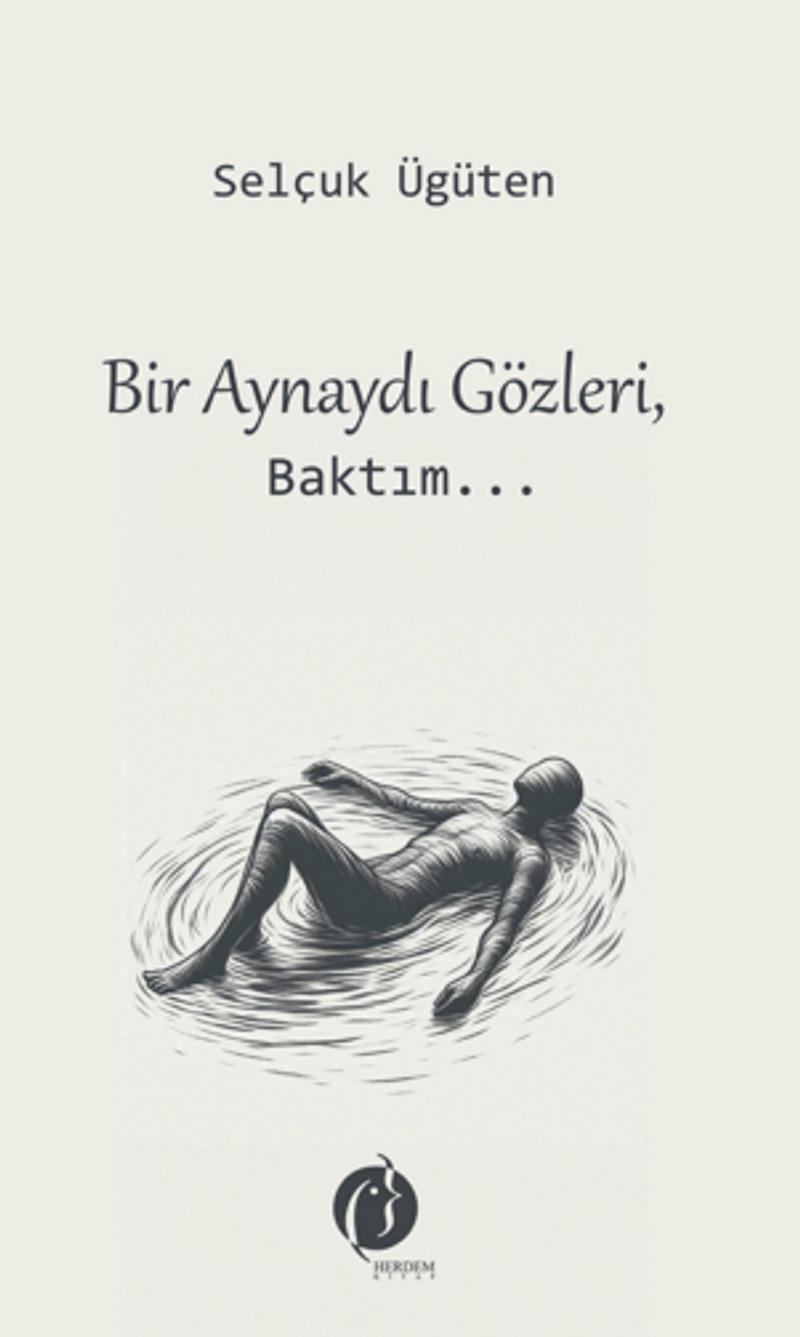 Bir Aynaydı Gözleri Baktım
