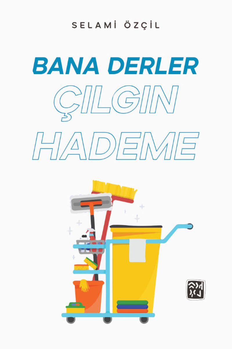 Bana Derler Çılgın Hademe 2