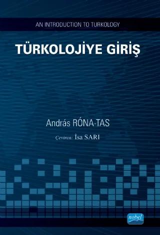 TÜRKOLOJİYE GİRİŞ An Introduction To Turkology