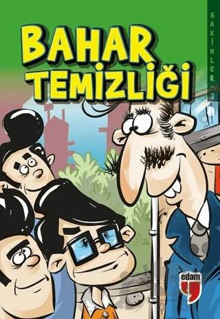 Bahar Temizliği Sakinler 3