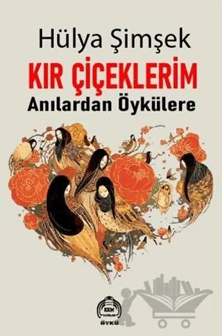Kır Çiçeklerim
