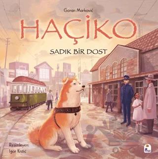 Haçiko Sadık Bir Dost