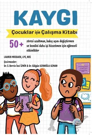 Kaygı Çocuklar İçin Çalışma Kitabı