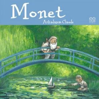 Ünlü Ressamlar Monet Arkadaşım Claude
