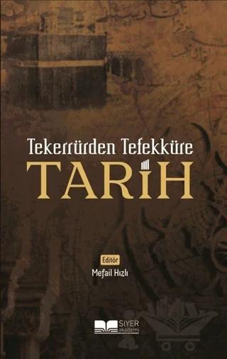 Tekerrürden Tefekküre Tarih
