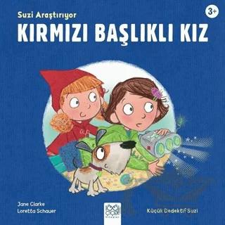 Suzi Araştırıyor Kırmızı Başlıklı Kız