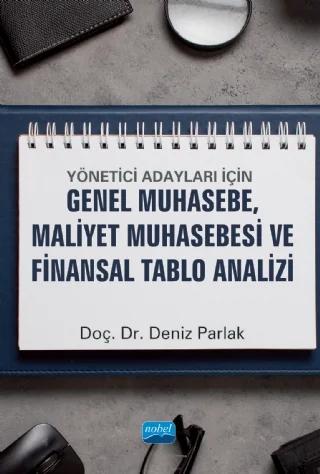 Yönetici Adayları için GENEL MUHASEBE MALİYET MUHASEBESİ VE FİNANSAL TABLO ANALİZİ