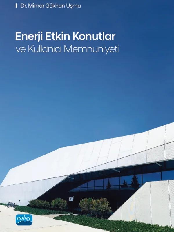 Enerji Etkin Konutlar ve Kullanıcı Memnuniyeti