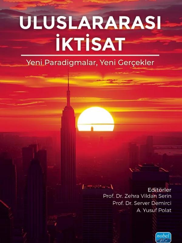 ULUSLARARASI İKTİSAT Yeni Paradigmalar Yeni Gerçekler