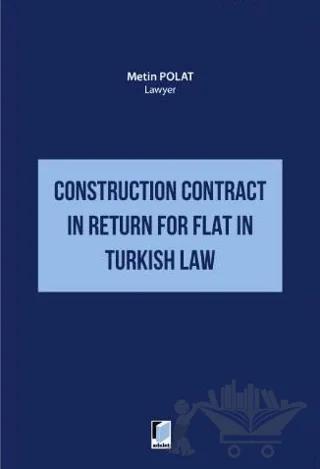 Construction Contract in Return for Flat in Turkish Law