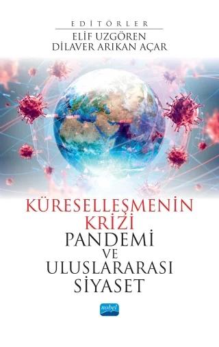 Küreselleşmenin Krizi PANDEMİ VE ULUSLARARASI SİYASET