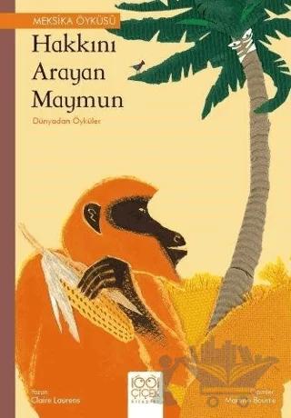 Hakkını Arayan Maymun Dünyadan Öyküler