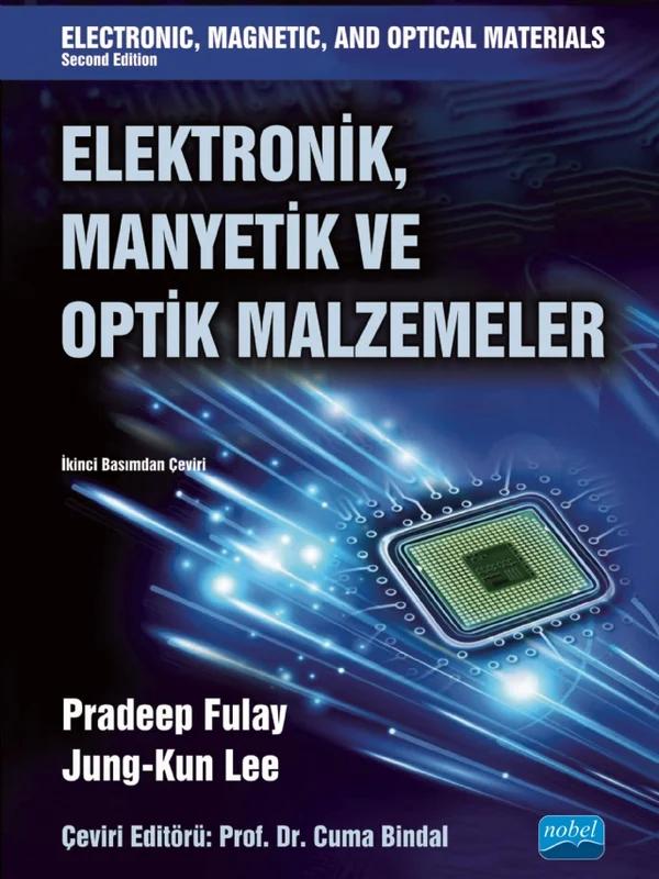ELEKTRONİK MANYETİK VE OPTİK MALZEMELER Electronic Magnetic and Optical Materials