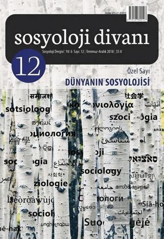 Sosyoloji Divanı Sayı 12 Aralık 2018 Özel Sayı Dünyanın Sosyolojisi