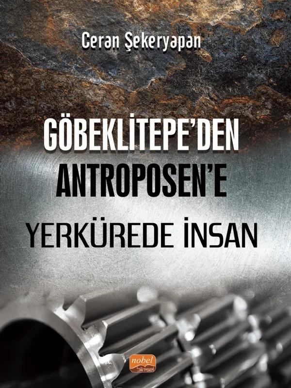 Göbeklitepe den Antroposen e Yerkürede İnsan