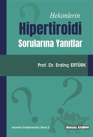 Hekimlerin Hipertiroidi Sorularına Yanıtlar