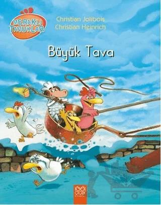 Meraklı Tavuklar Büyük Tava