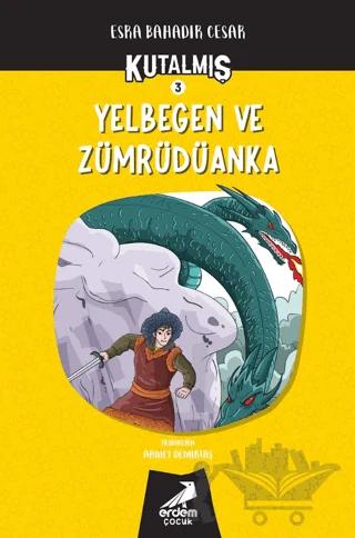 Kutalmış Yelbegen ve Zümrüdüanka 3 Kitap