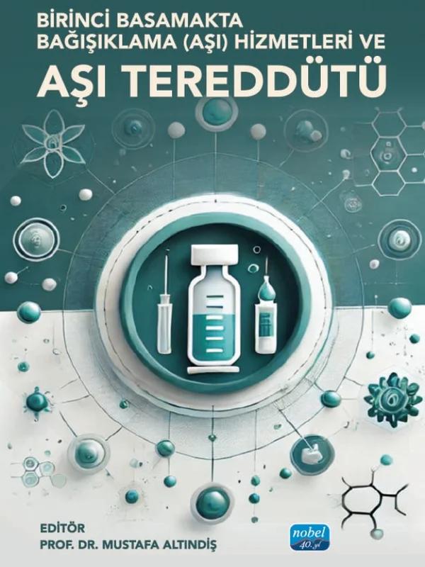 Birinci Basamakta Bağışıklama Aşı Hizmetleri ve AŞI TEREDDÜDÜ