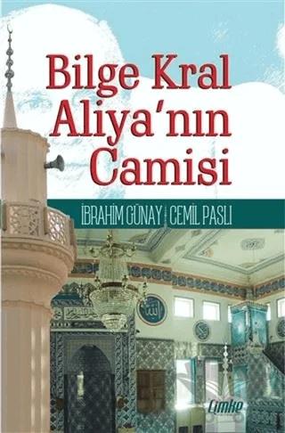 Bilge Kral Aliya nın Camisi