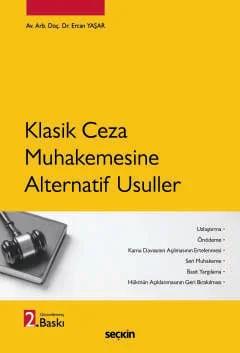 Klasik Ceza Muhakemesine Alternatif Usuller
