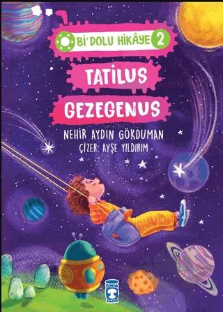 Tatilus Gezegenus Bi Dolu Hikaye 2