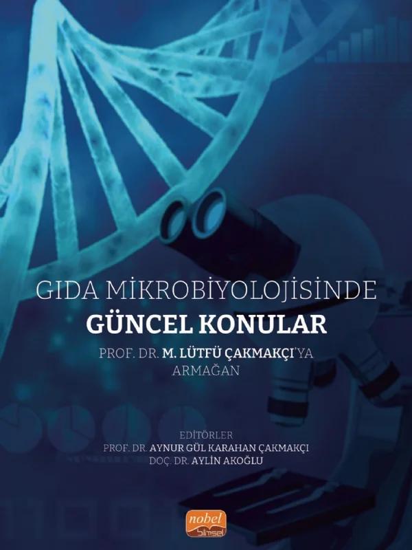 Gıda Mikrobiyolojisinde Güncel Konular