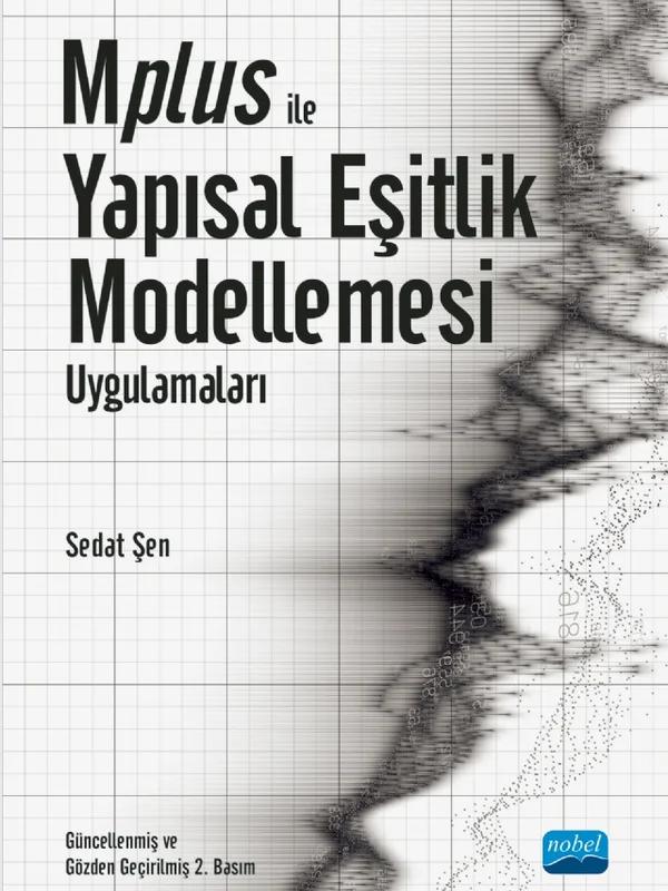 Mplus ile Yapısal Eşitlik Modellemesi Uygulamaları