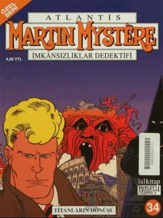 Martin Mystere Özel Seri Sayı 34 Titanların Dönüşü Atlantis İmkansızlıklar Dedektifi