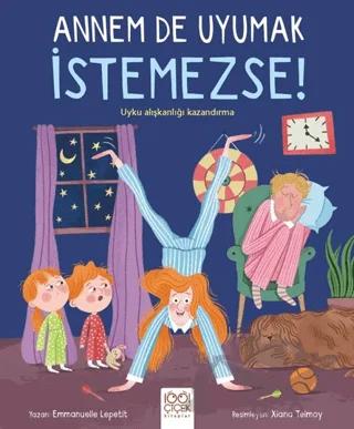 Annem De Uyumak İstemezse