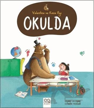 Valantine ve Koca Ayı Okulda
