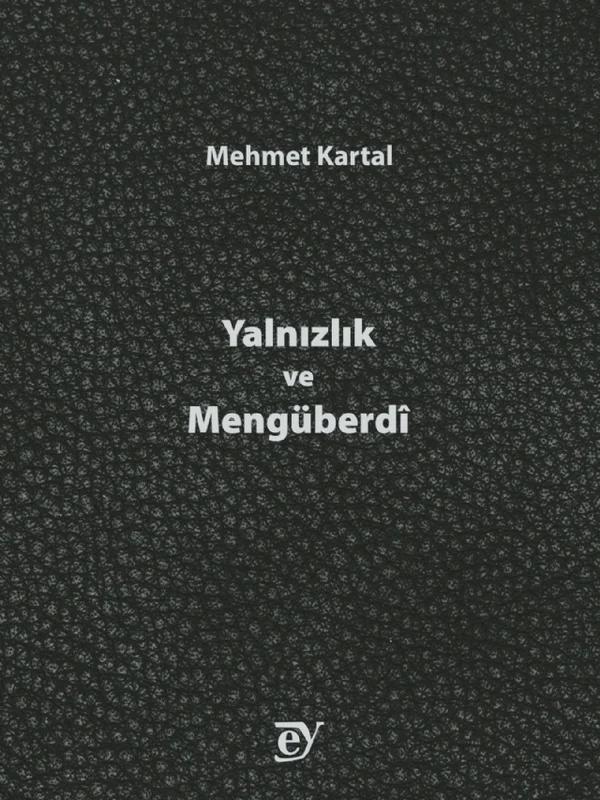 Yalnızlık ve Mengüberdî
