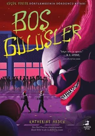 Boş Gülüşler Küçük Yerler Dörtlemesi 4