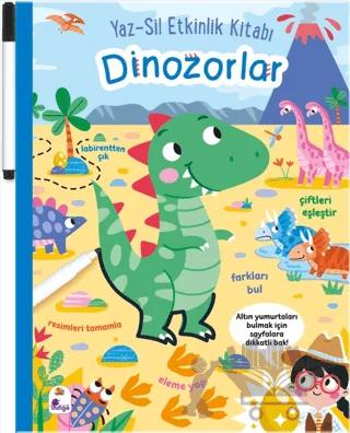 Yaz Sil Etkinlik Kitabı Dinozorlar Kalemli